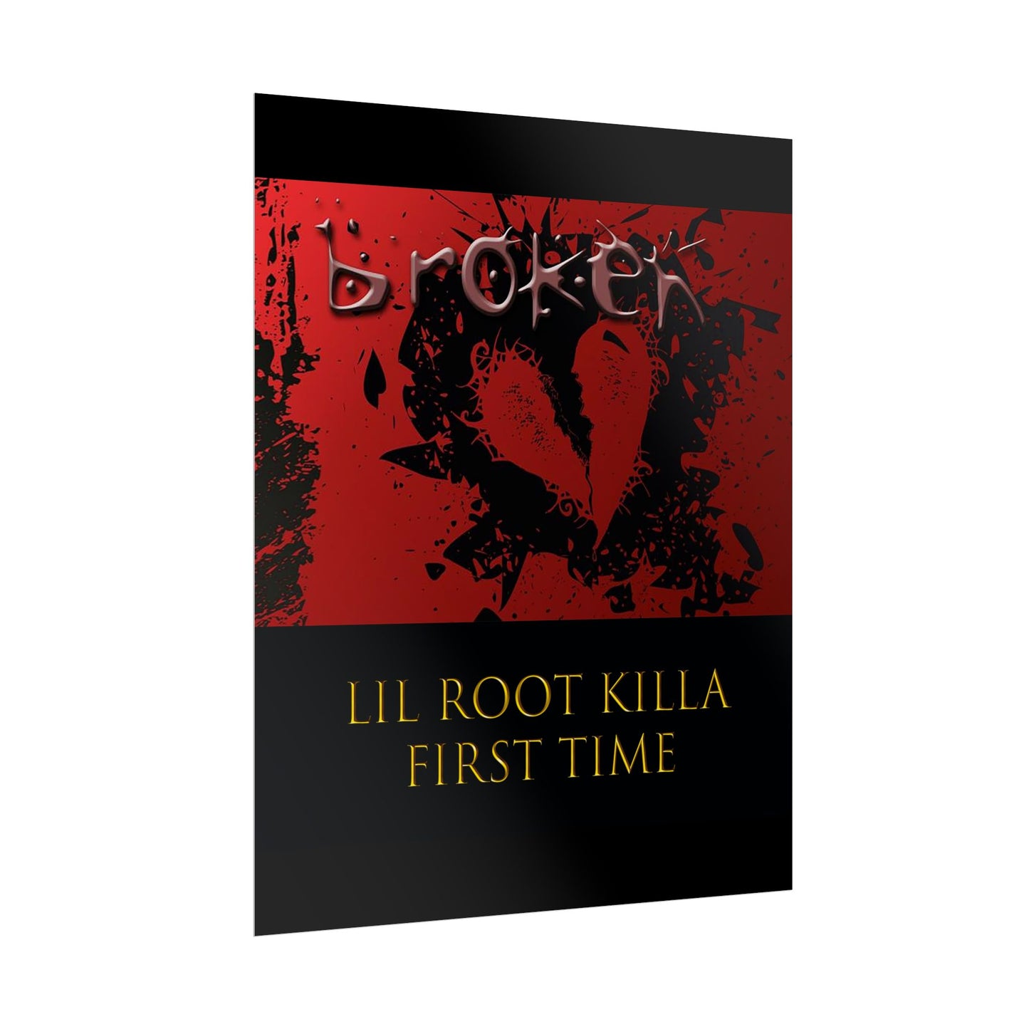 Lil Root Killa: First Time Poster