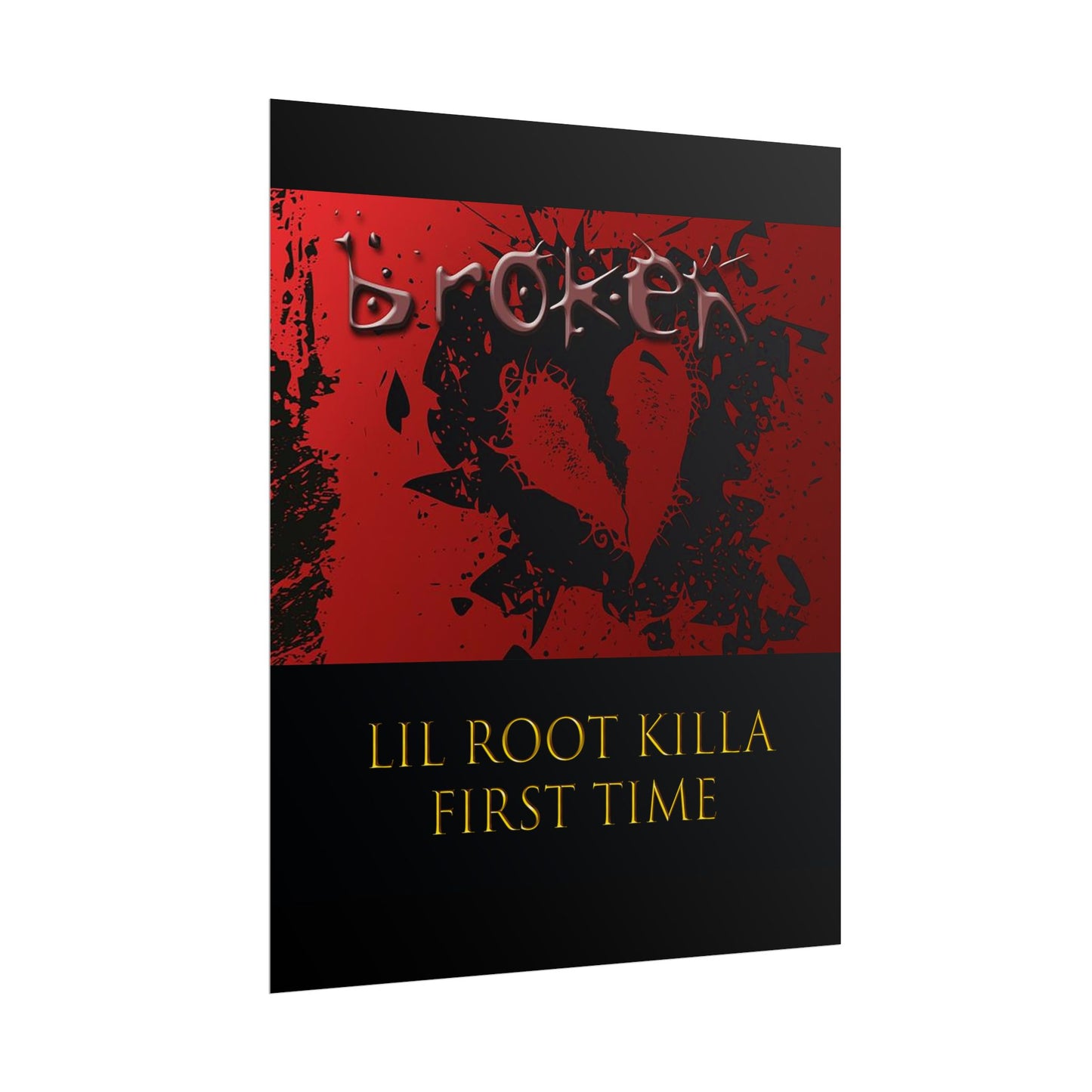 Lil Root Killa: First Time Poster