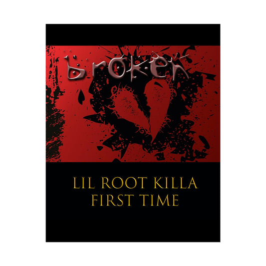 Lil Root Killa: First Time Poster