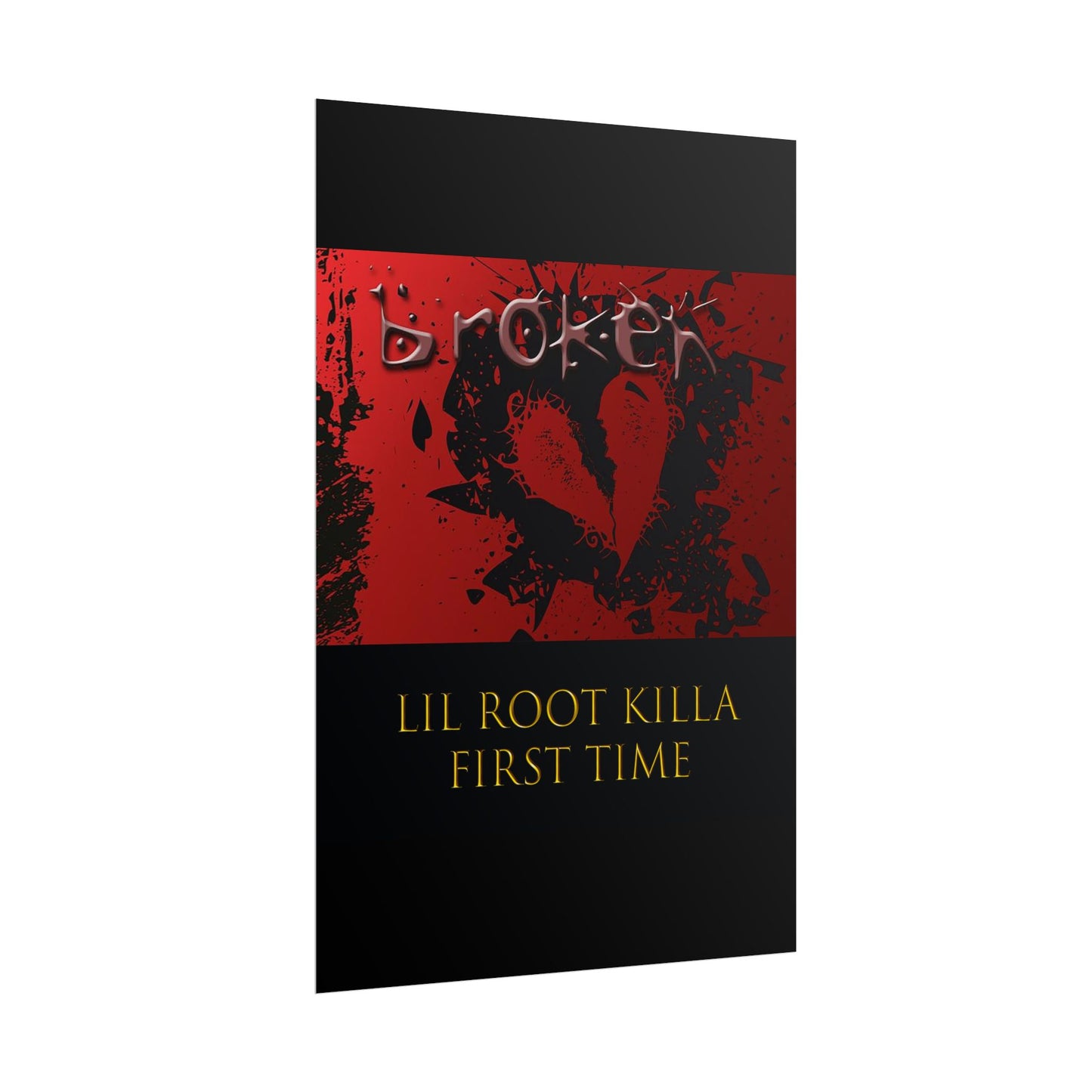 Lil Root Killa: First Time Poster